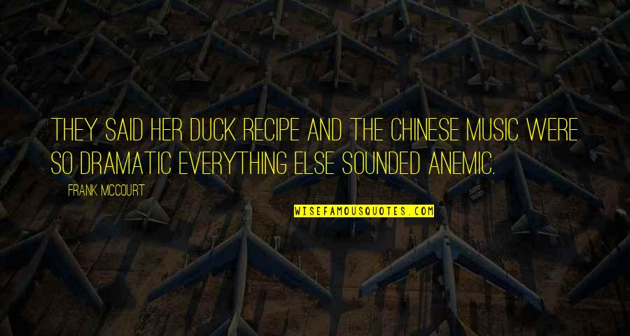 Ff9 Famous Quotes By Frank McCourt: They said her duck recipe and the Chinese