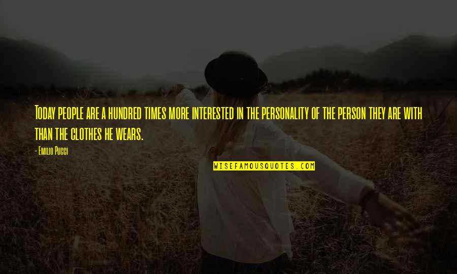 Ffin Stock Quotes By Emilio Pucci: Today people are a hundred times more interested Ffin Stock Quotes By Emilio Pucci: Today people are a hundred times more interested