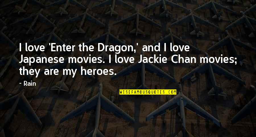 Fggf Quotes By Rain: I love 'Enter the Dragon,' and I love Fggf Quotes By Rain: I love 'Enter the Dragon,' and I love