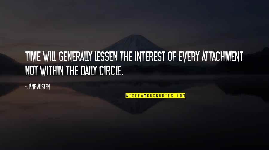 Fhren Phf Quotes By Jane Austen: Time will generally lessen the interest of every Fhren Phf Quotes By Jane Austen: Time will generally lessen the interest of every