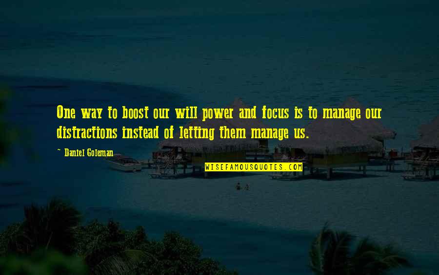 Fiadone Corsica Quotes By Daniel Goleman: One way to boost our will power and
