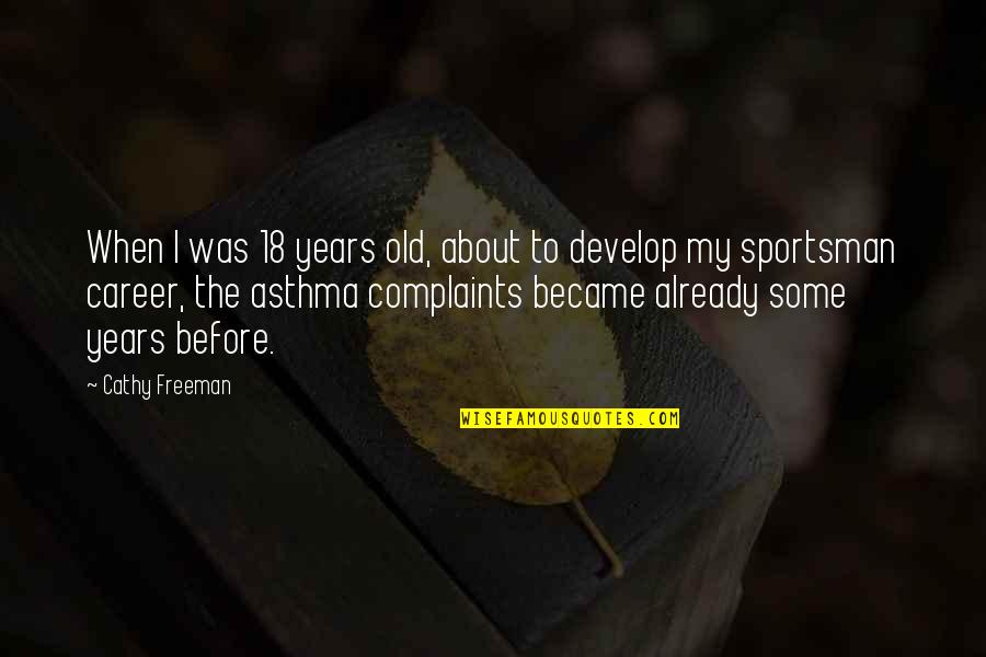 Fiala Remembrance Quotes By Cathy Freeman: When I was 18 years old, about to Fiala Remembrance Quotes By Cathy Freeman: When I was 18 years old, about to