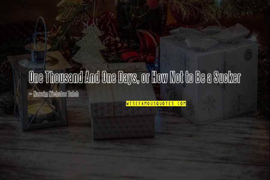 Fibromyalgia Poems Quotes By Nassim Nicholas Taleb: One Thousand And One Days, or How Not Fibromyalgia Poems Quotes By Nassim Nicholas Taleb: One Thousand And One Days, or How Not