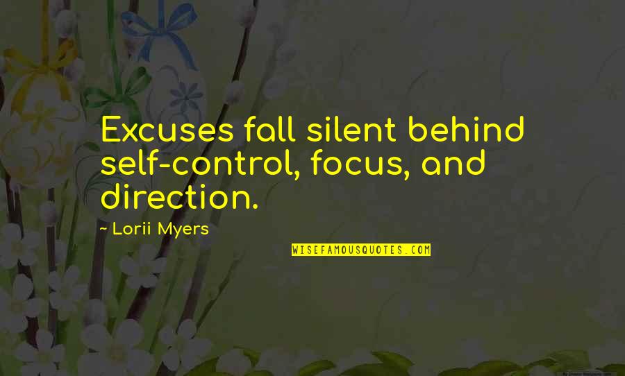 Ficas Barber Quotes By Lorii Myers: Excuses fall silent behind self-control, focus, and direction.