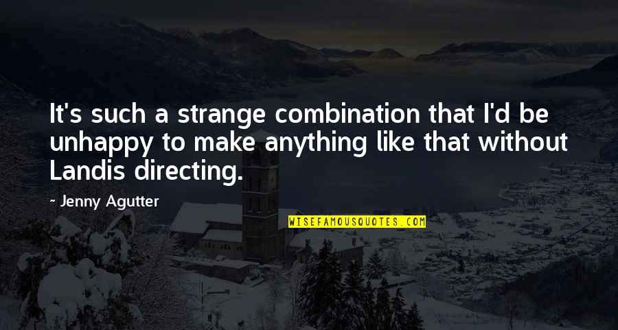 Ficcion Literaria Quotes By Jenny Agutter: It's such a strange combination that I'd be