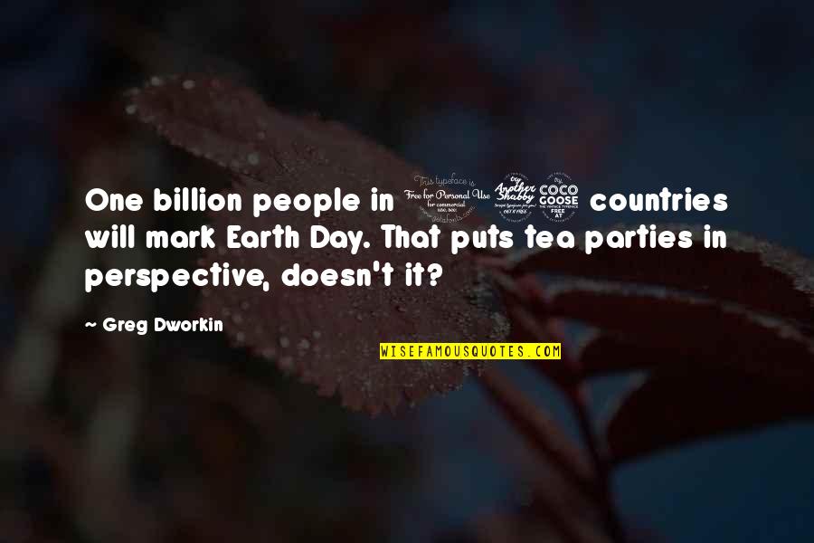 Ficco Butuan Quotes By Greg Dworkin: One billion people in 175 countries will mark Ficco Butuan Quotes By Greg Dworkin: One billion people in 175 countries will mark