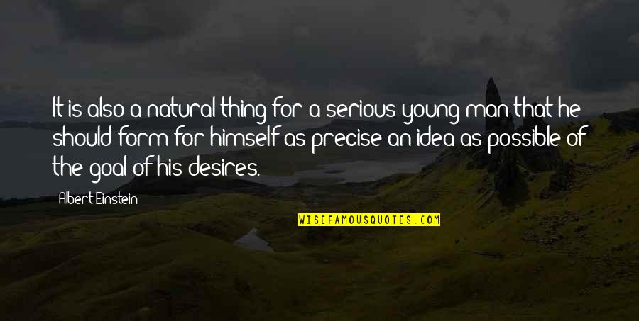 Fichter Jennifer Quotes By Albert Einstein: It is also a natural thing for a