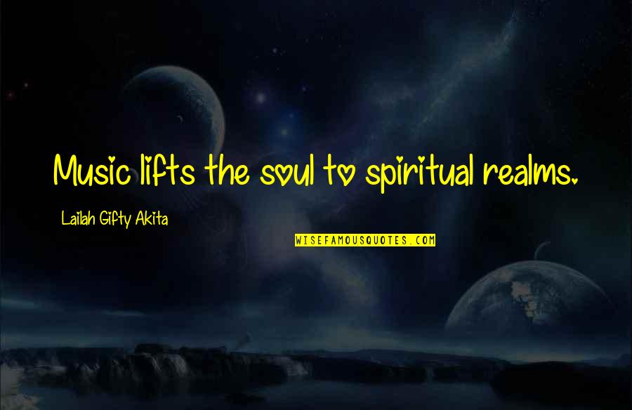 Fickling And Co Quotes By Lailah Gifty Akita: Music lifts the soul to spiritual realms. Fickling And Co Quotes By Lailah Gifty Akita: Music lifts the soul to spiritual realms.