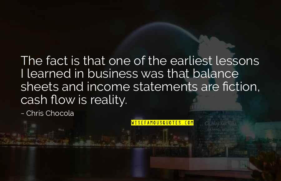 Fiction And Reality Quotes By Chris Chocola: The fact is that one of the earliest