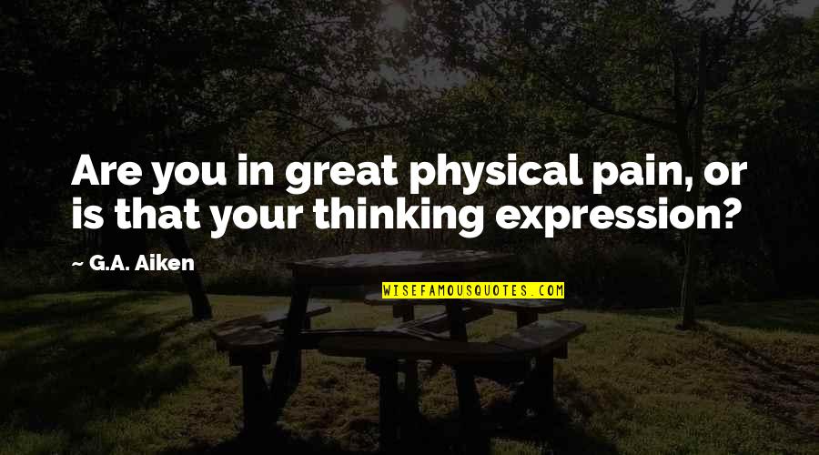 Fidelity National Information Stock Quotes By G.A. Aiken: Are you in great physical pain, or is