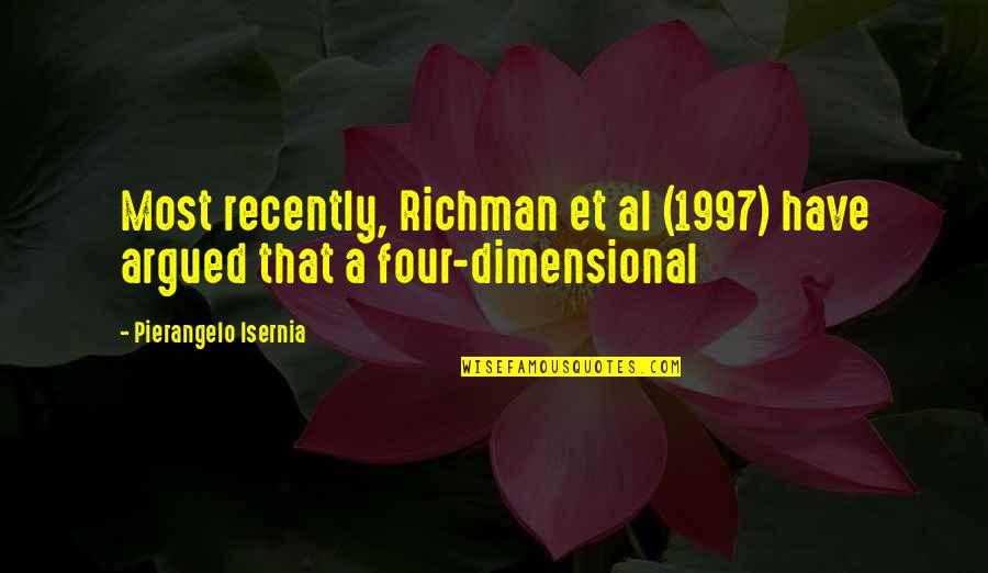 Fidelma Iammarino Quotes By Pierangelo Isernia: Most recently, Richman et al (1997) have argued Fidelma Iammarino Quotes By Pierangelo Isernia: Most recently, Richman et al (1997) have argued