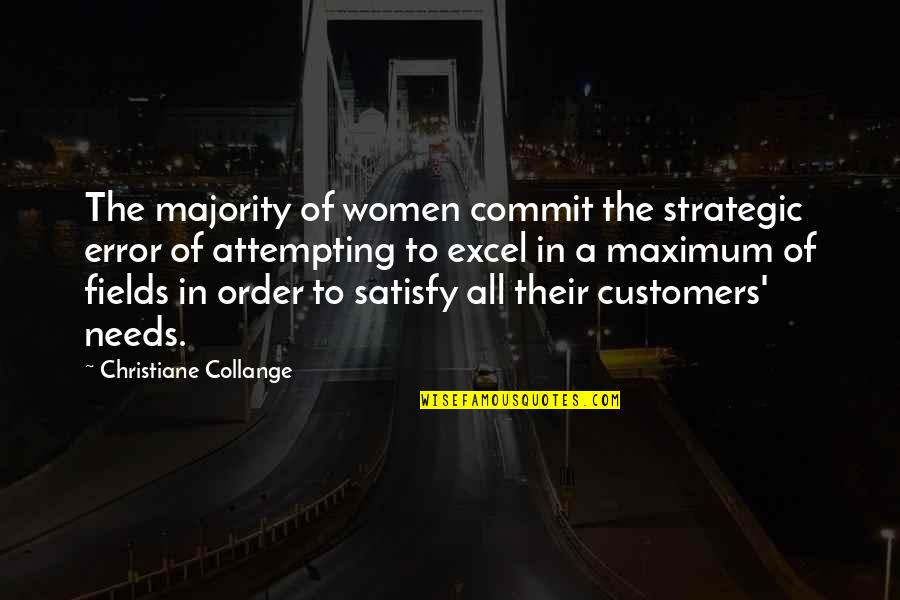 Fields Quotes By Christiane Collange: The majority of women commit the strategic error