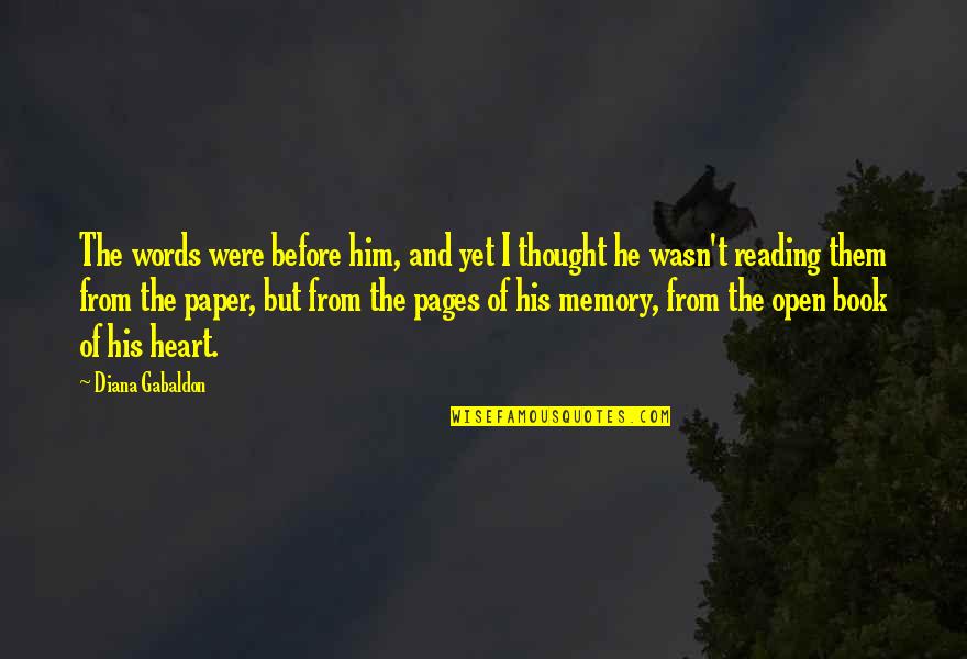 Fiery Cross Quotes By Diana Gabaldon: The words were before him, and yet I