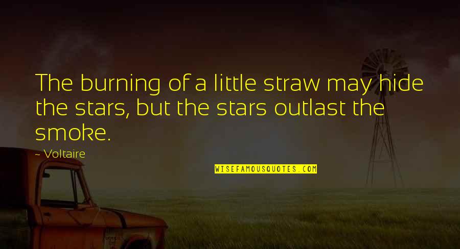 Fifty Birthday Quotes By Voltaire: The burning of a little straw may hide