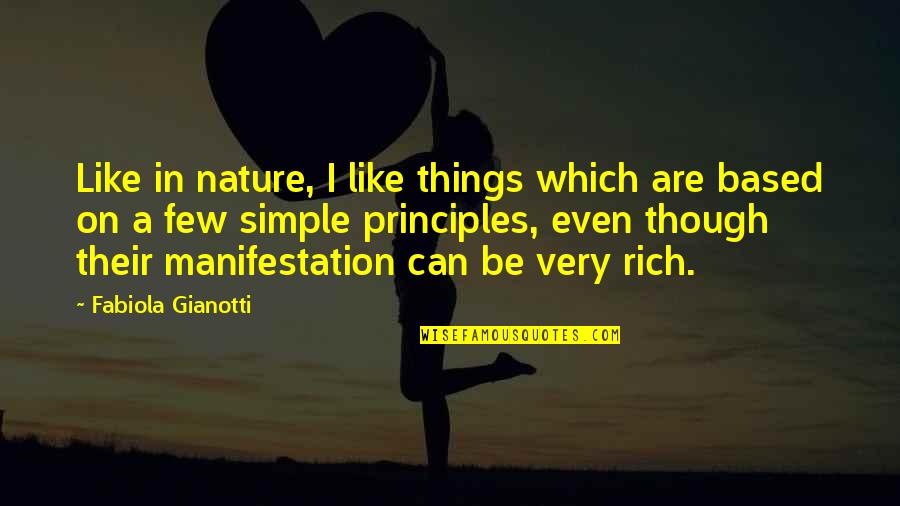 Figen Es Quotes By Fabiola Gianotti: Like in nature, I like things which are