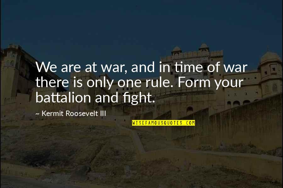 Fight For Justice Quotes By Kermit Roosevelt III: We are at war, and in time of