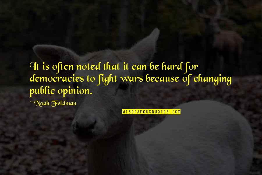 Fight Hard Quotes By Noah Feldman: It is often noted that it can be Fight Hard Quotes By Noah Feldman: It is often noted that it can be