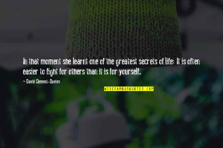 Fight Of Life Quotes By David Clement-Davies: In that moment she learnt one of the