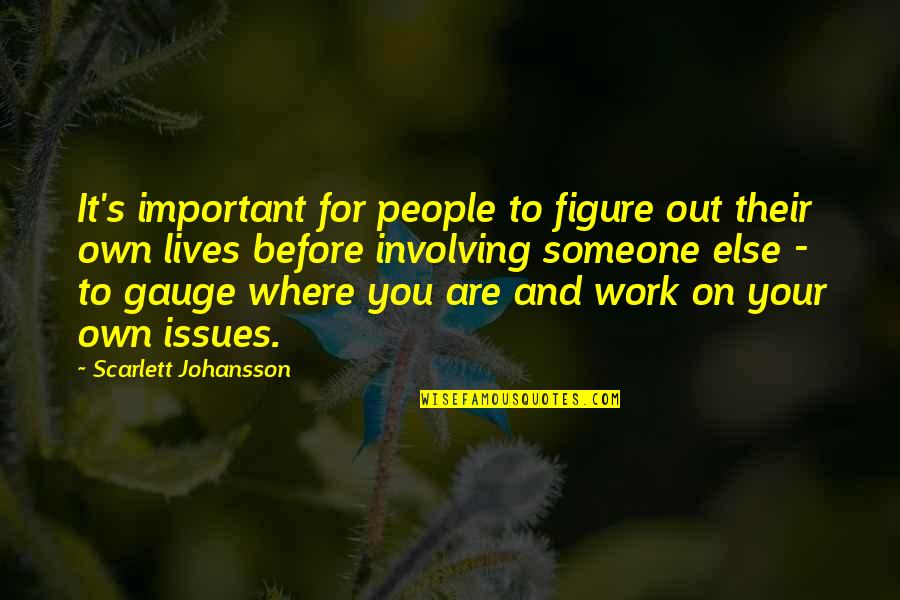 Figure Quotes By Scarlett Johansson: It's important for people to figure out their Figure Quotes By Scarlett Johansson: It's important for people to figure out their