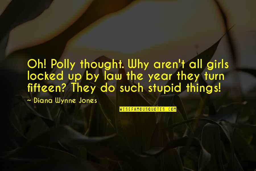 Figure Skating Coaches Quotes By Diana Wynne Jones: Oh! Polly thought. Why aren't all girls locked Figure Skating Coaches Quotes By Diana Wynne Jones: Oh! Polly thought. Why aren't all girls locked