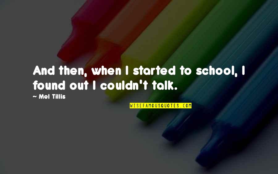 Fijan Food Quotes By Mel Tillis: And then, when I started to school, I