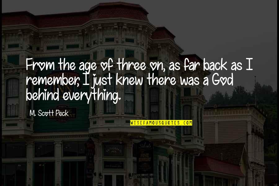Fikirlesmek Quotes By M. Scott Peck: From the age of three on, as far Fikirlesmek Quotes By M. Scott Peck: From the age of three on, as far