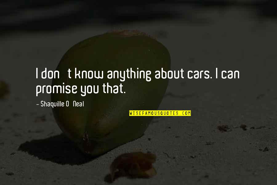 Fiksdal Funeral Service Quotes By Shaquille O'Neal: I don't know anything about cars. I can Fiksdal Funeral Service Quotes By Shaquille O'Neal: I don't know anything about cars. I can