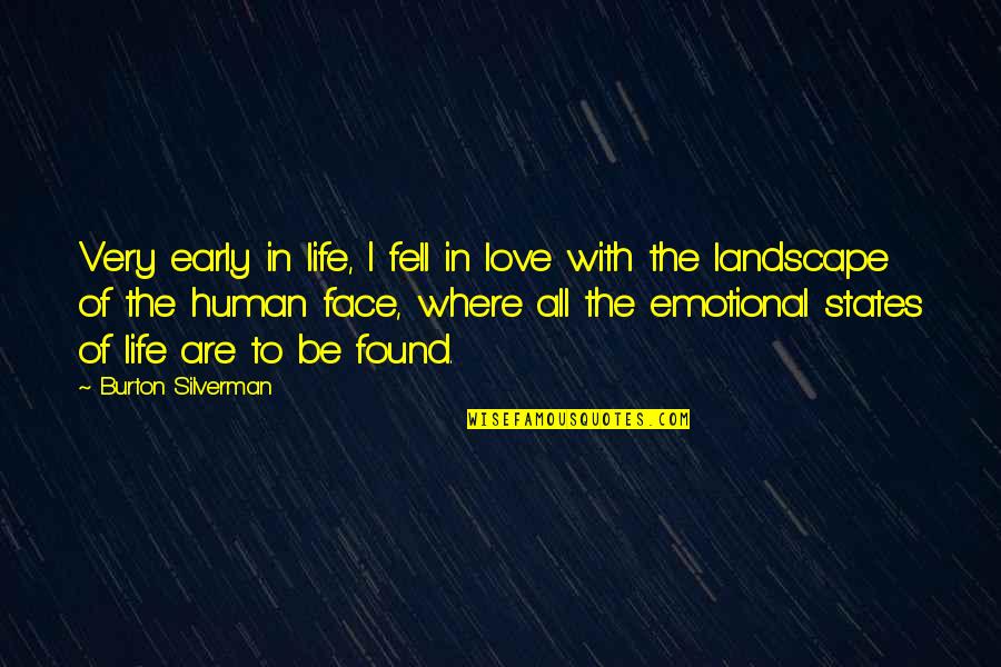 Filenes Department Quotes By Burton Silverman: Very early in life, I fell in love