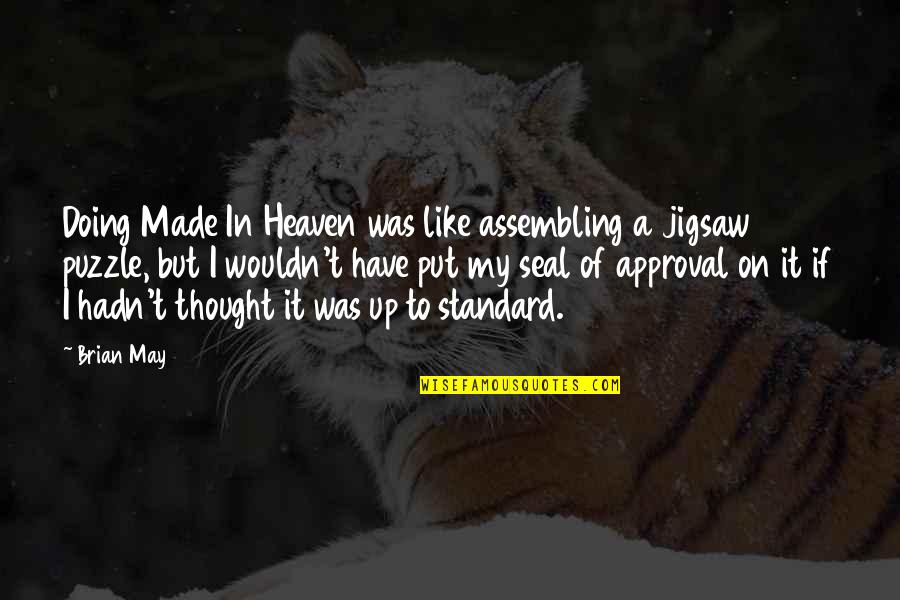 Fileradar Quotes By Brian May: Doing Made In Heaven was like assembling a Fileradar Quotes By Brian May: Doing Made In Heaven was like assembling a