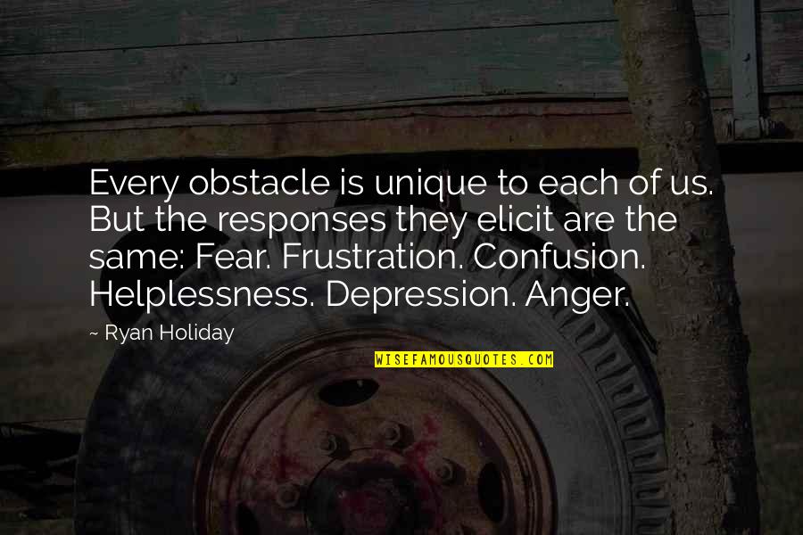 Filimon Ramos Quotes By Ryan Holiday: Every obstacle is unique to each of us. Filimon Ramos Quotes By Ryan Holiday: Every obstacle is unique to each of us.