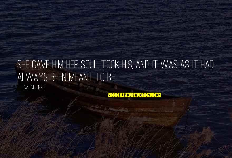 Filipina Girl Quotes By Nalini Singh: She gave him her soul, took his, and