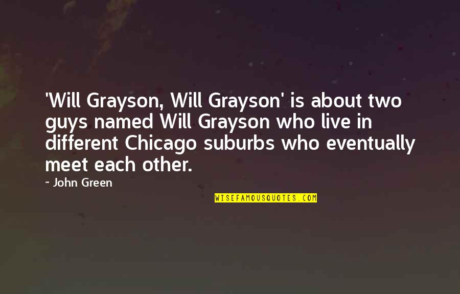Filipinas Heritage Quotes By John Green: 'Will Grayson, Will Grayson' is about two guys