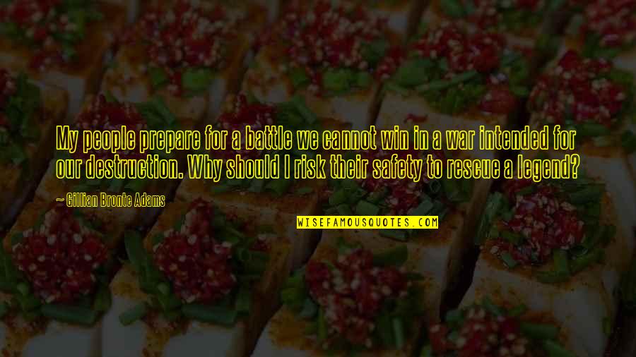 Filipino Term Of Quotes By Gillian Bronte Adams: My people prepare for a battle we cannot Filipino Term Of Quotes By Gillian Bronte Adams: My people prepare for a battle we cannot