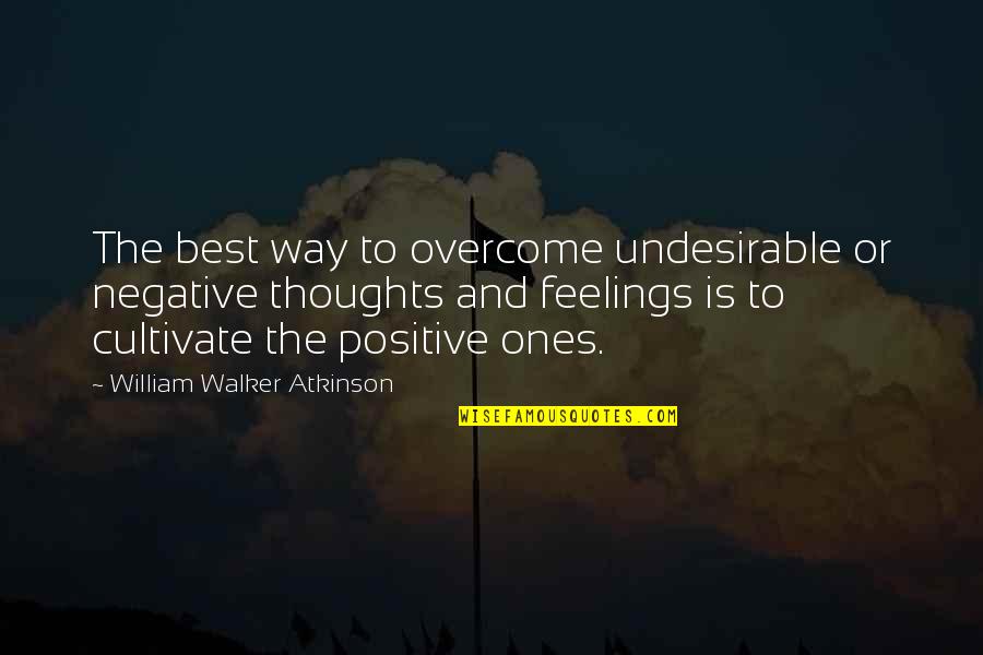 Fillable 1099 Quotes By William Walker Atkinson: The best way to overcome undesirable or negative Fillable 1099 Quotes By William Walker Atkinson: The best way to overcome undesirable or negative