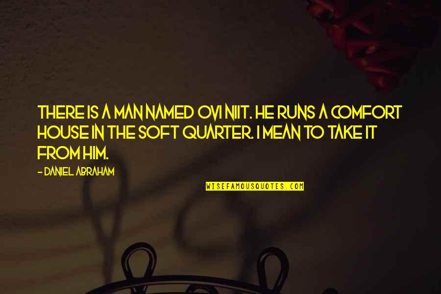 Fillarilehti Quotes By Daniel Abraham: There is a man named Ovi Niit. He Fillarilehti Quotes By Daniel Abraham: There is a man named Ovi Niit. He