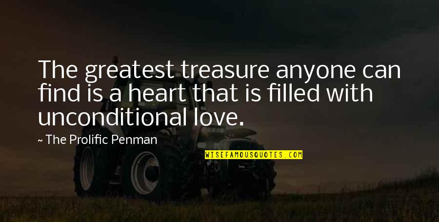 Filled With Love Quotes By The Prolific Penman: The greatest treasure anyone can find is a