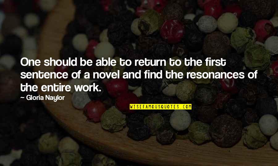 Fillpots Quotes By Gloria Naylor: One should be able to return to the Fillpots Quotes By Gloria Naylor: One should be able to return to the