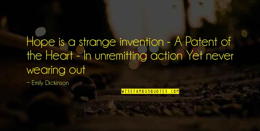 Film Bridesmaids Quotes By Emily Dickinson: Hope is a strange invention - A Patent
