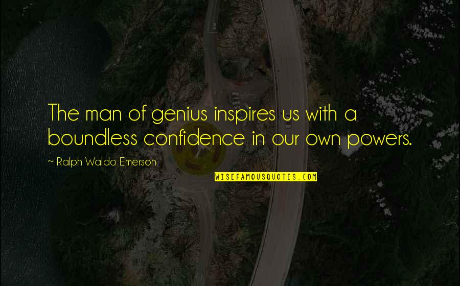 Film Noir Femme Fatale Quotes By Ralph Waldo Emerson: The man of genius inspires us with a Film Noir Femme Fatale Quotes By Ralph Waldo Emerson: The man of genius inspires us with a