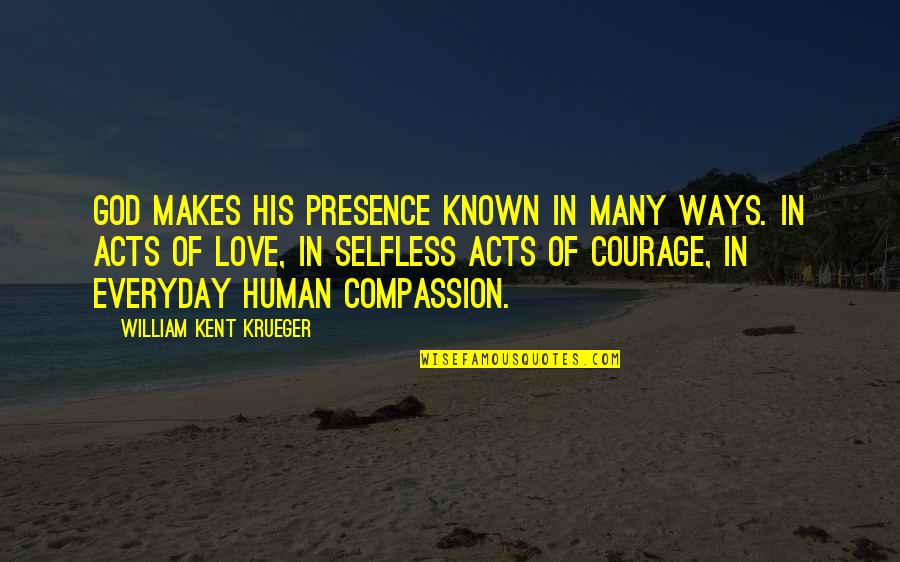 Filmstrip Projector Quotes By William Kent Krueger: God makes His presence known in many ways. Filmstrip Projector Quotes By William Kent Krueger: God makes His presence known in many ways.