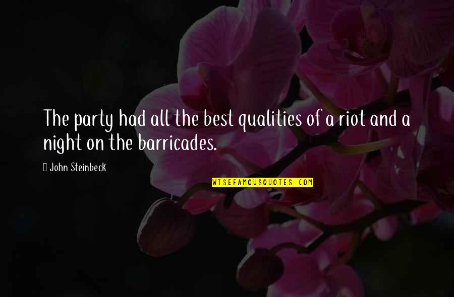 Filosofico Quotes By John Steinbeck: The party had all the best qualities of