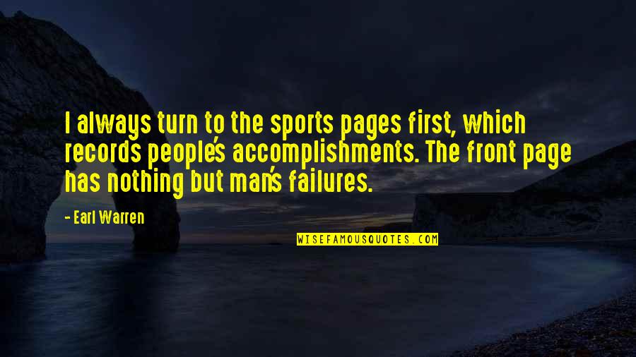 Fils Quotes By Earl Warren: I always turn to the sports pages first,