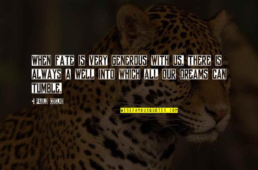 Final Fantasy 7 Cid Quotes By Paulo Coelho: When fate is very generous with us, there