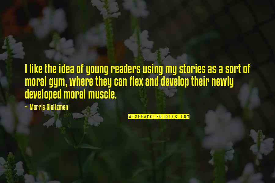 Final Goodbyes Quotes By Morris Gleitzman: I like the idea of young readers using