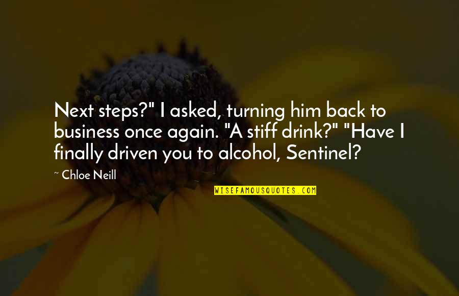 Finally I Am Back Quotes By Chloe Neill: Next steps?" I asked, turning him back to