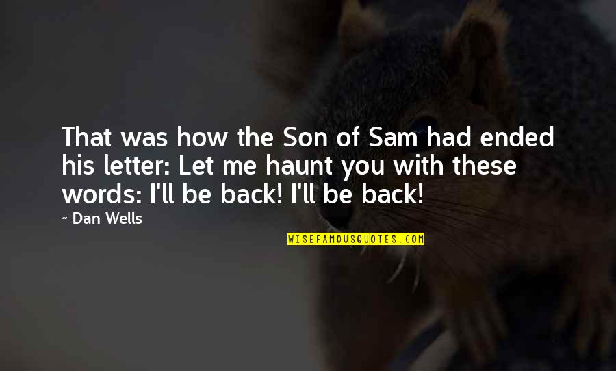 Finally Meeting The One Quotes By Dan Wells: That was how the Son of Sam had