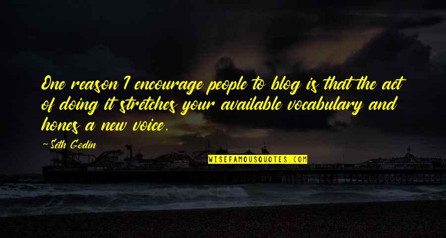 Finance Managers Quotes By Seth Godin: One reason I encourage people to blog is Finance Managers Quotes By Seth Godin: One reason I encourage people to blog is
