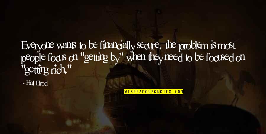Financially Secure Quotes By Hal Elrod: Everyone wants to be financially secure, the problem