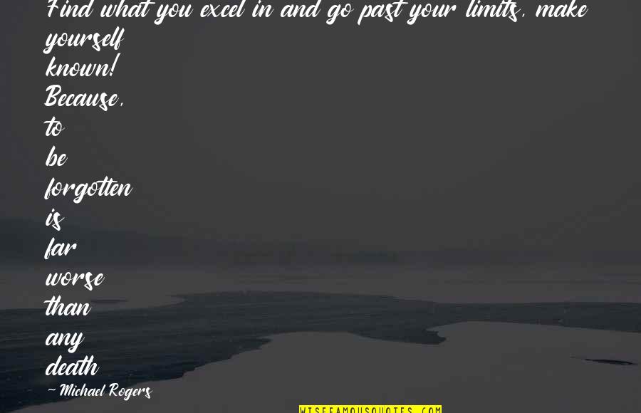 Find If Excel Quotes By Michael Rogers: Find what you excel in and go past Find If Excel Quotes By Michael Rogers: Find what you excel in and go past