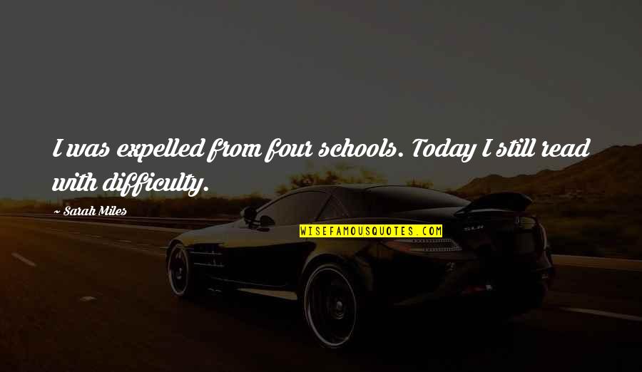 Find Opportunity In Crisis Quote Quotes By Sarah Miles: I was expelled from four schools. Today I